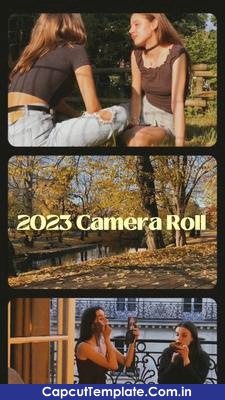 2023 Camera Roll CapCut Template